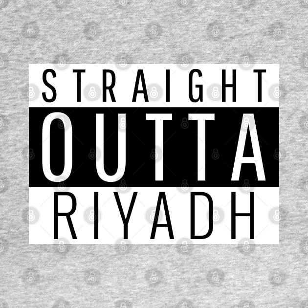 Straight Outta Riyadh by ForEngineer